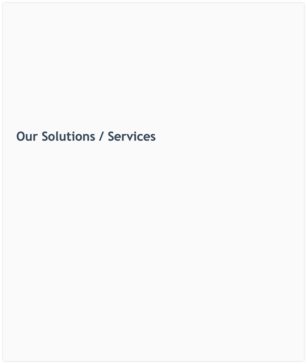 Our Solutions / Services
